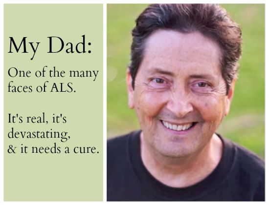 my dad, the face of ALS